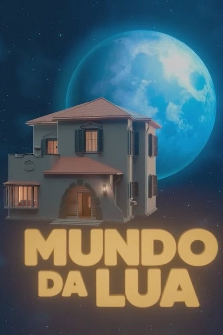 Poster of Episodes in Mundo Da Lua - Season 1 - Season 1