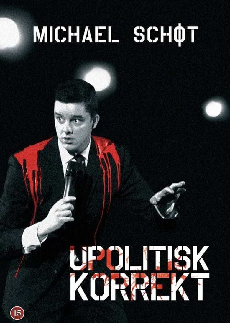 Poster of Michael Schøt: Upolitisk Korrekt