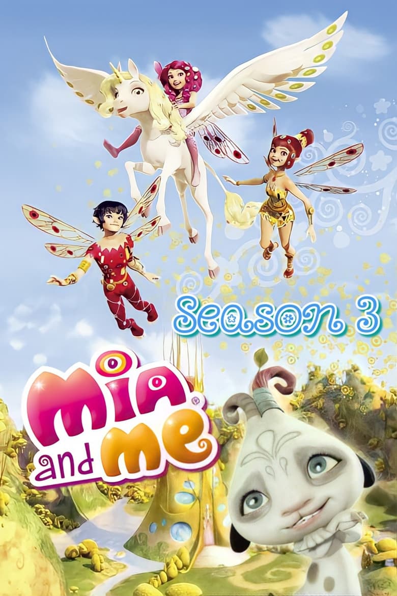 Poster of Cast and Crew in Mia And Me - Season 3 - Episode 13 - Freeze And Snoot