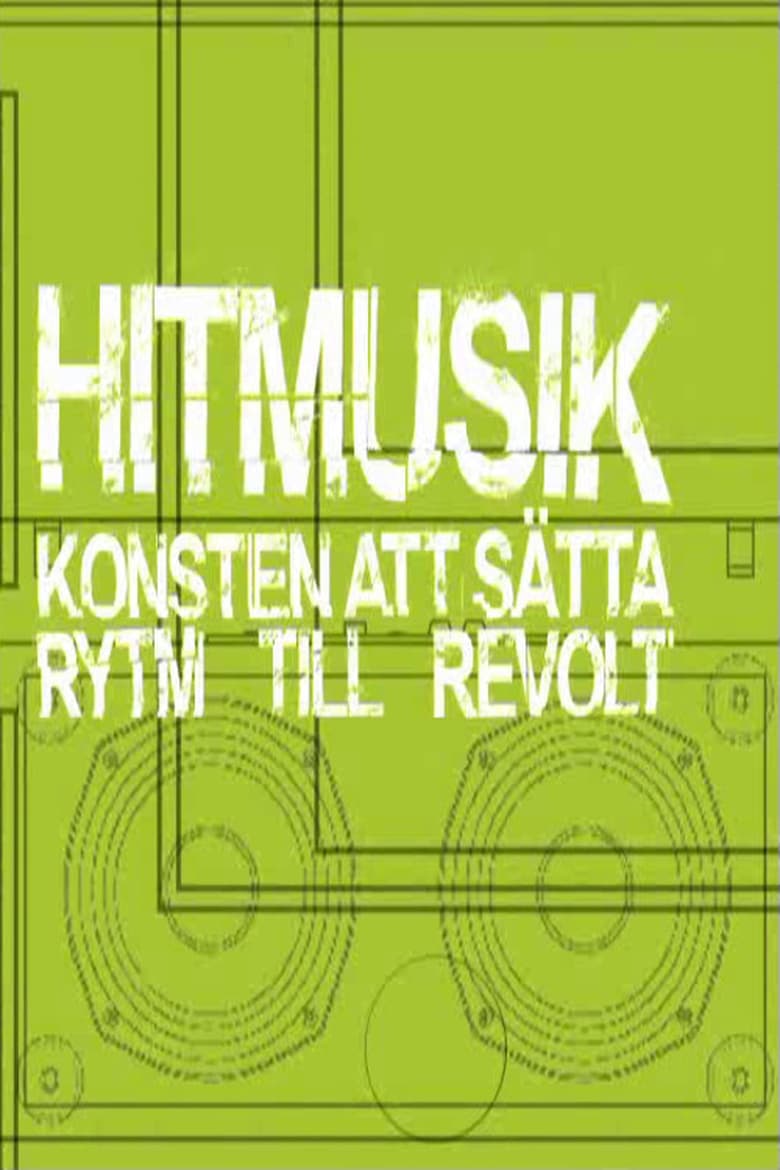 Poster of Hitmusik: Konsten att sätta rytm till revolt