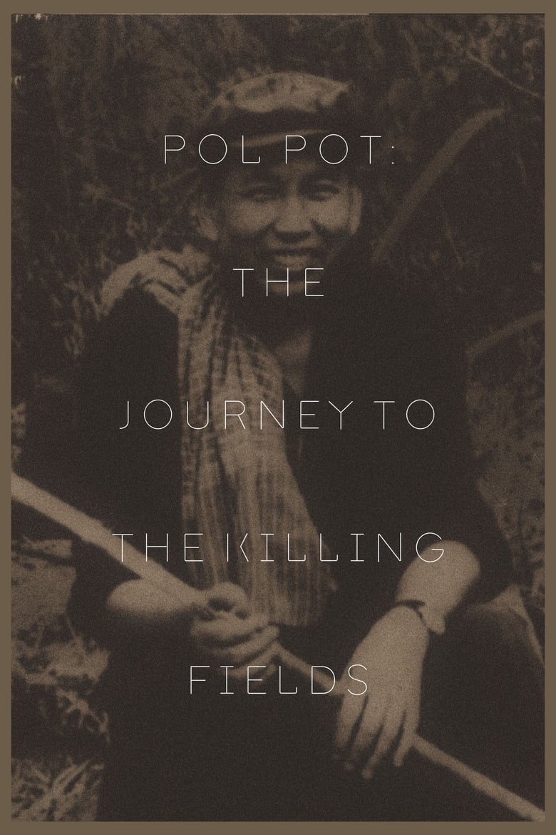 Poster of Pol Pot: The Journey to the Killing Fields