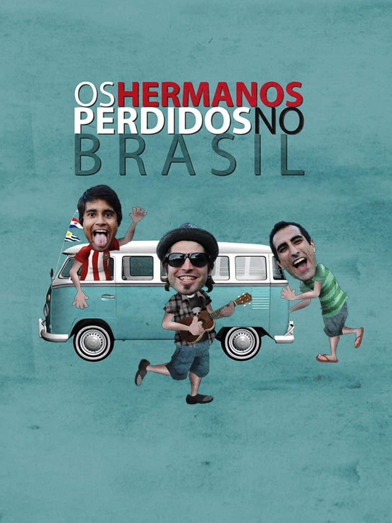 Poster of Os Hermanos Perdidos no Brasil