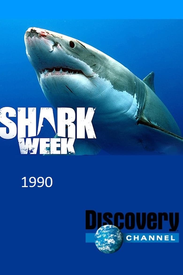 Poster of Episodes in Shark Week - 1990 - 1990