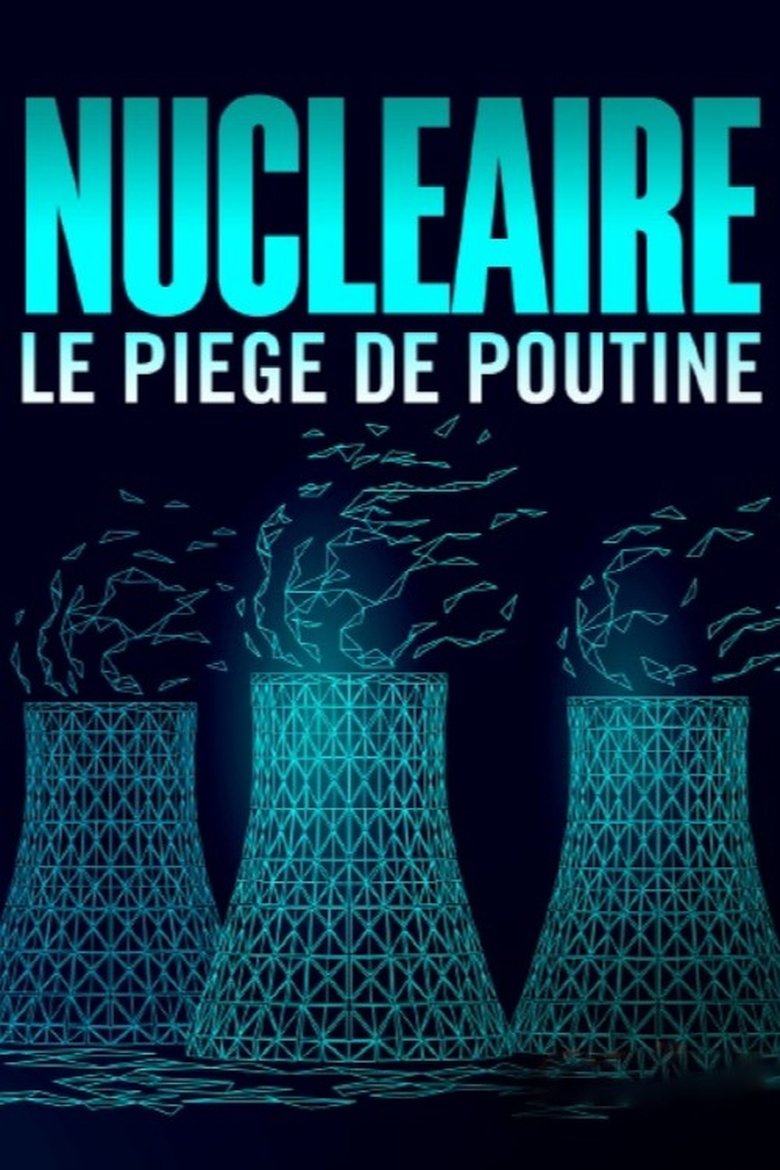 Poster of Die Nuklearfalle - Putins Deals mit dem Westen