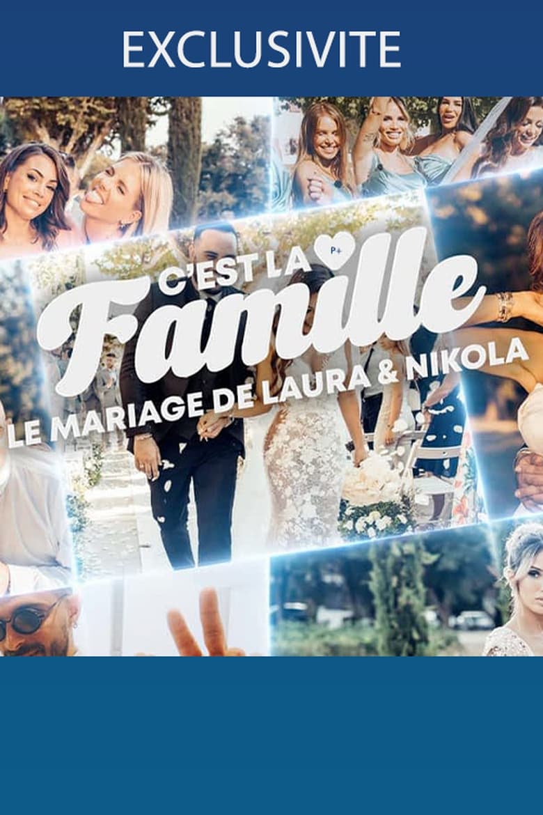 Poster of C'est la famille ! - Le mariage de Laura et Nikola