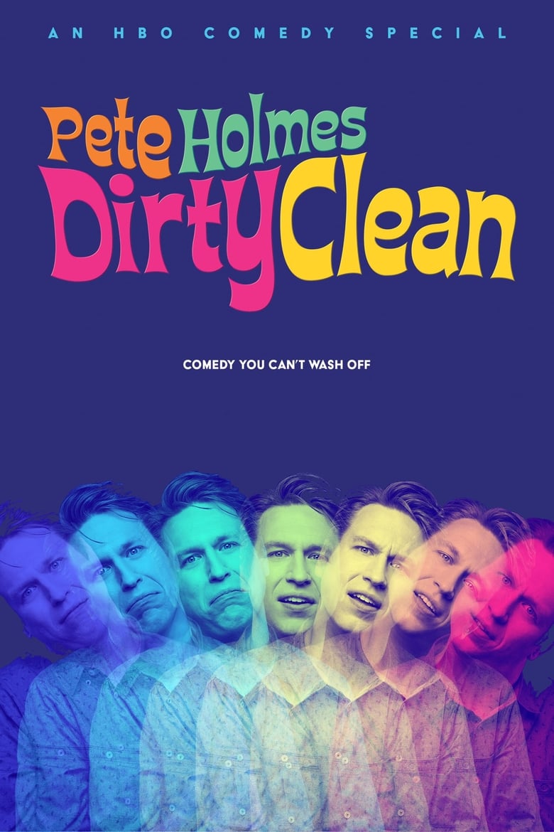 Poster of Pete Holmes: Dirty Clean