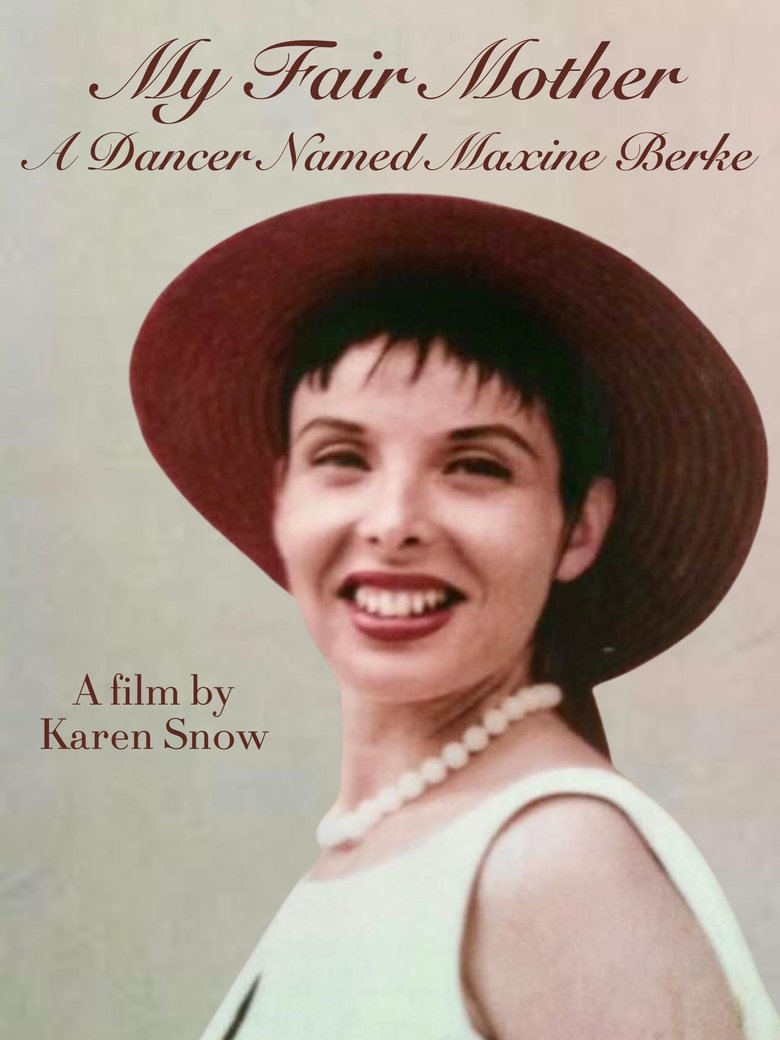 Poster of My Fair Mother: A Dancer Named Maxine Berke