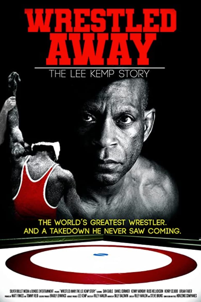 Poster of Wrestled Away: The Lee Kemp Story