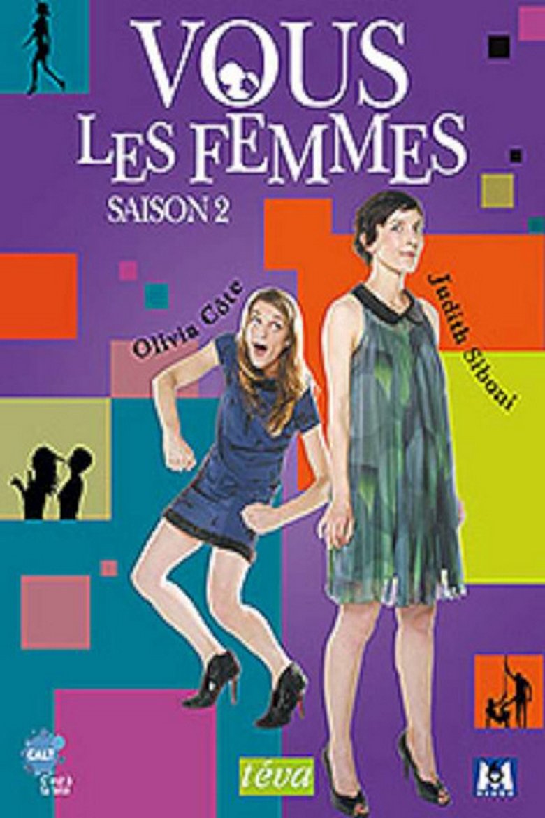 Poster of Episodes in Vous Les Femmes - Season 2 - Season 2