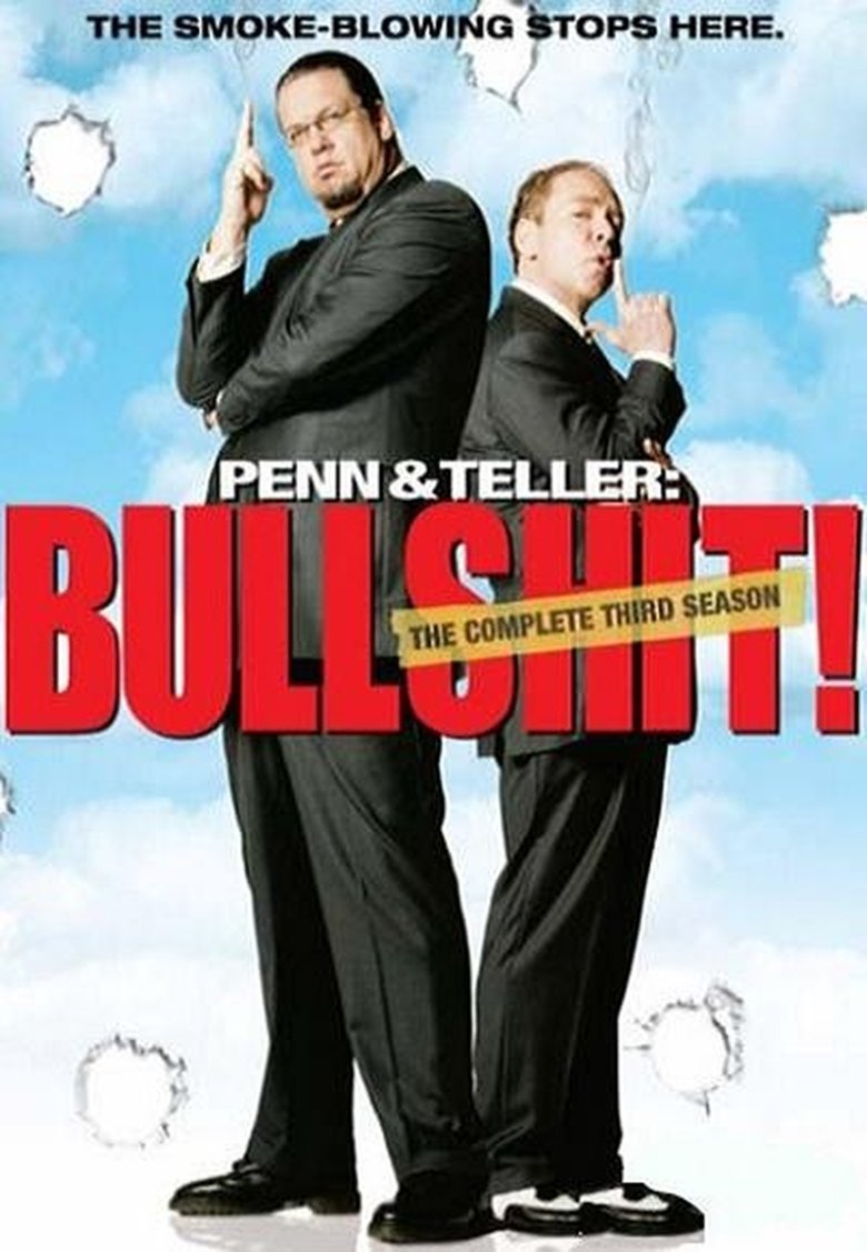 Poster of Episodes in Penn & Teller  Bull! - Season 3 - Season 3