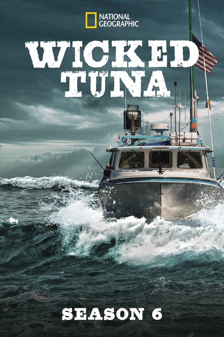 Poster of Cast and Crew in Wicked Tuna - Season 6 - Episode 7 - Captain Money Bags