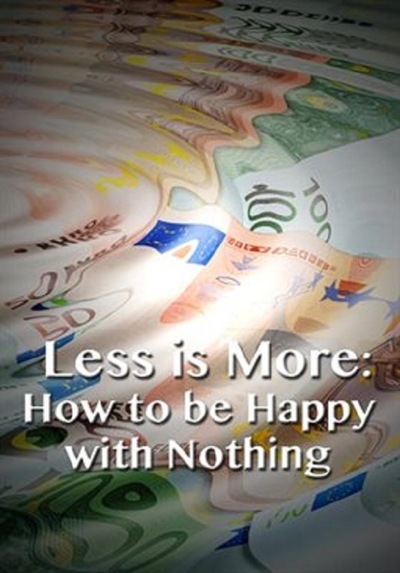 Poster of Less is More: How to be Happy with Nothing