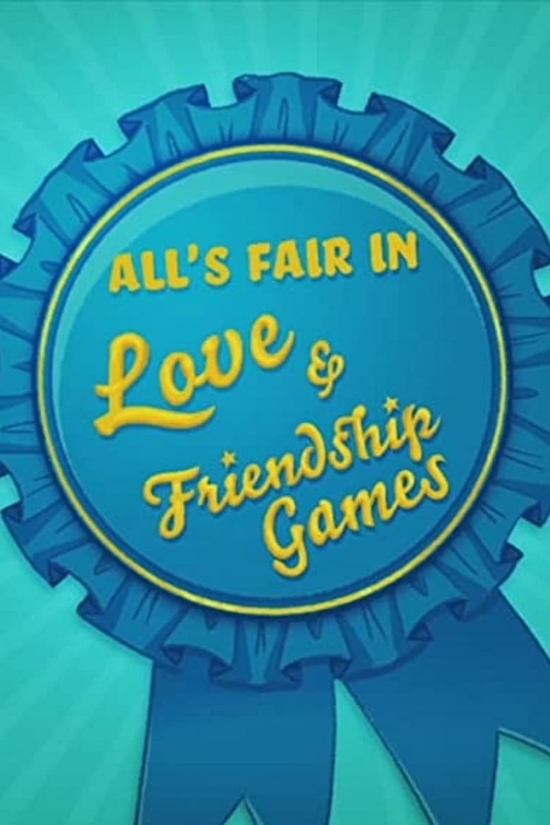 Poster of All's Fair in Love & Friendship Games