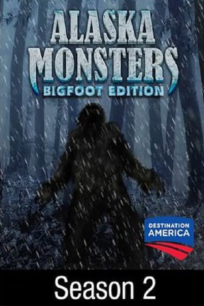 Poster of Episodes in Alaska Monsters - Season 2 - Season 2