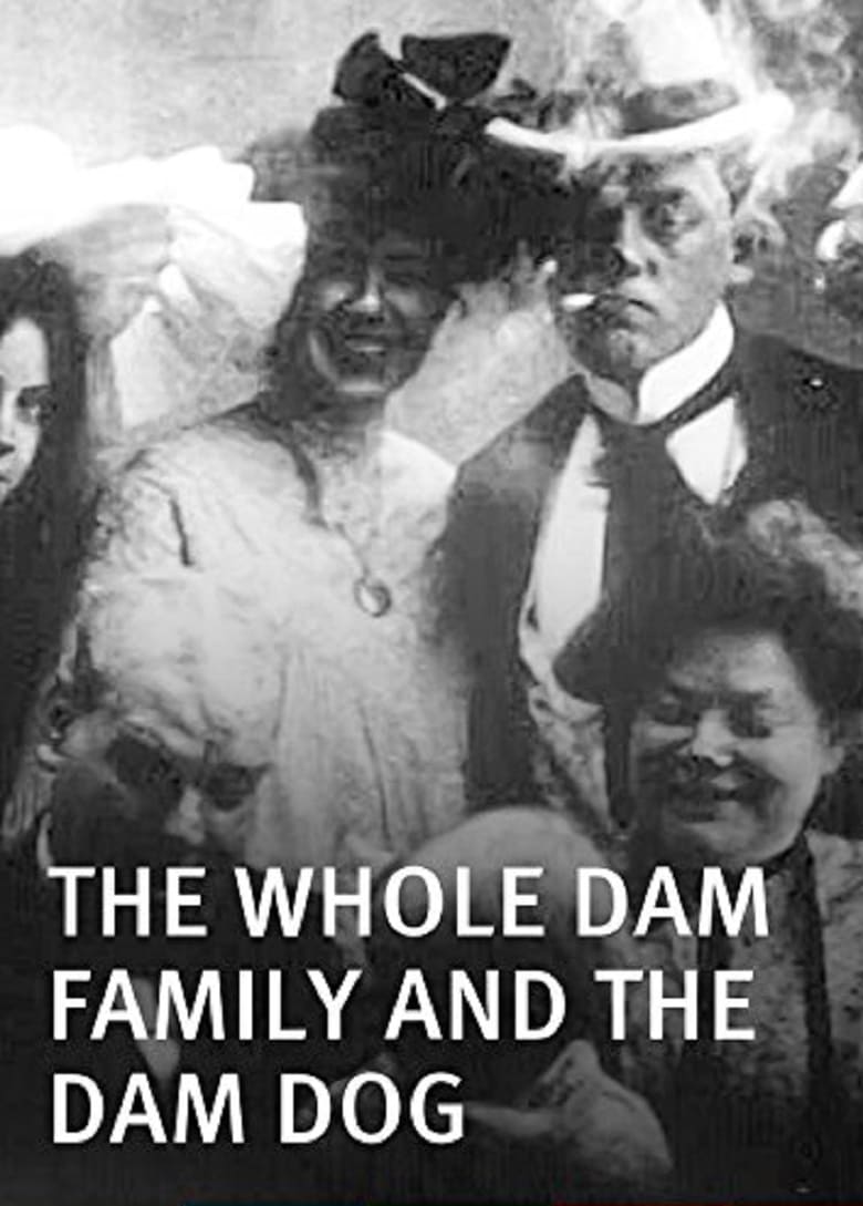 Poster of The Whole Dam Family and the Dam Dog