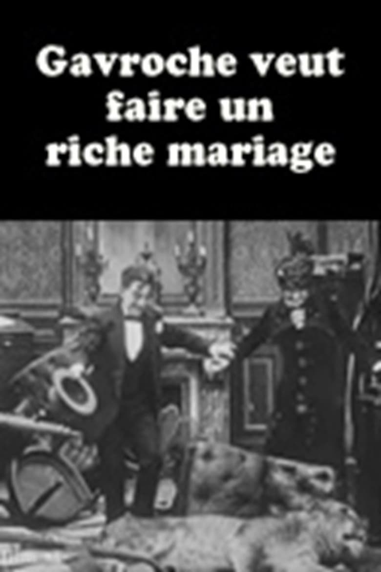 Poster of Gavroche veut faire un riche mariage