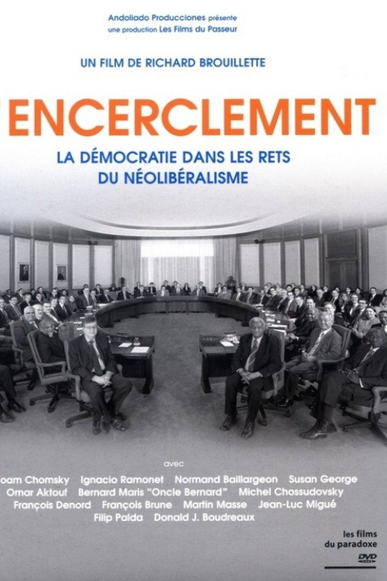 Poster of Encirclement - Neo-Liberalism Ensnares Democracy