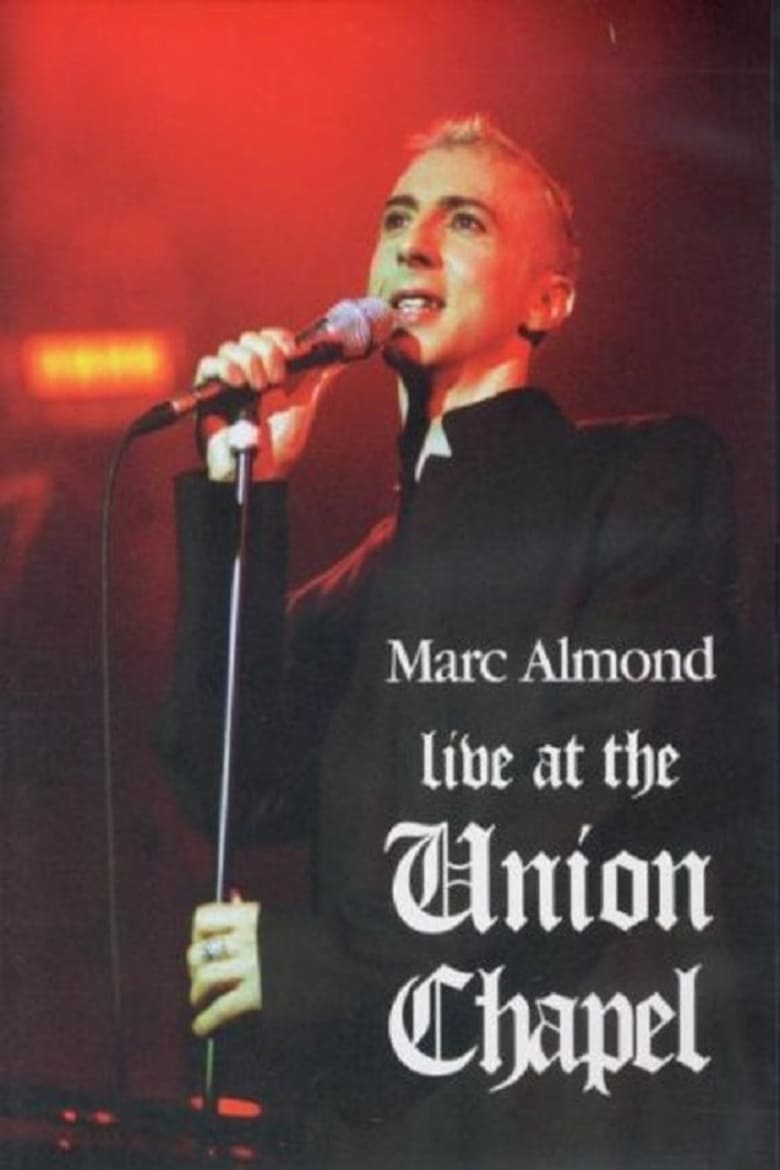 Poster of Marc Almond: Live at the Union Chapel