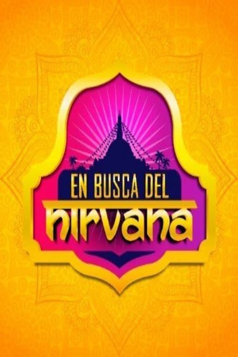 Poster of Cast and Crew in En Busca Del Nirvana - Season 1 - Episode 10 - Episode 10