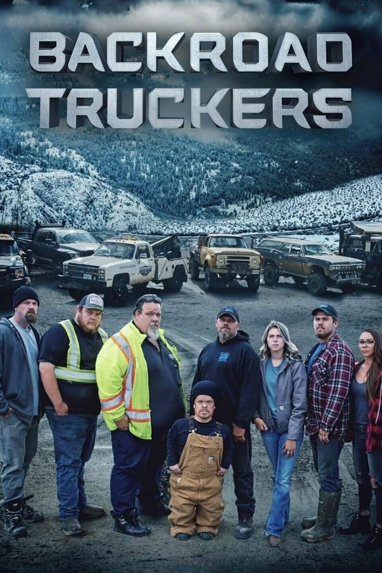 Poster of Cast and Crew in Backroad Truckers - Season 1 - Episode 6 - Sour Note (In the Key of F#%$)