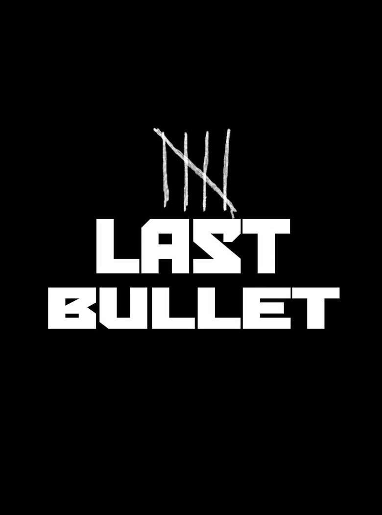 Poster of Episodes in Last Bullet - Season 1 - Season 1