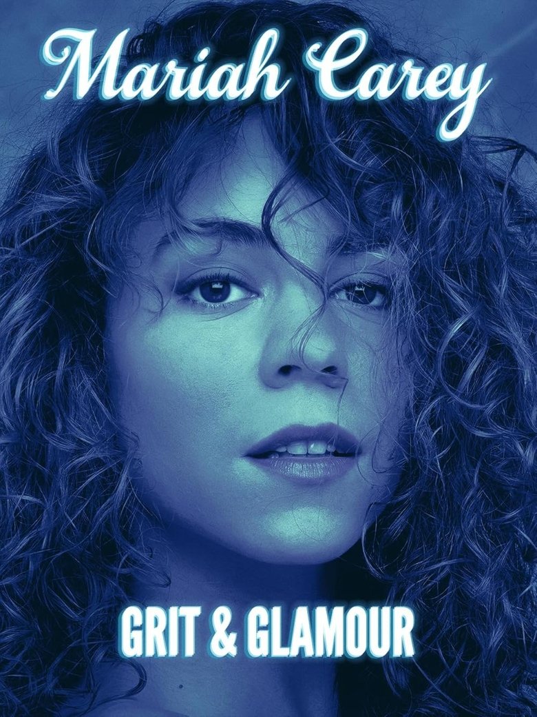 Poster of Mariah Carey: Grit and Glamour