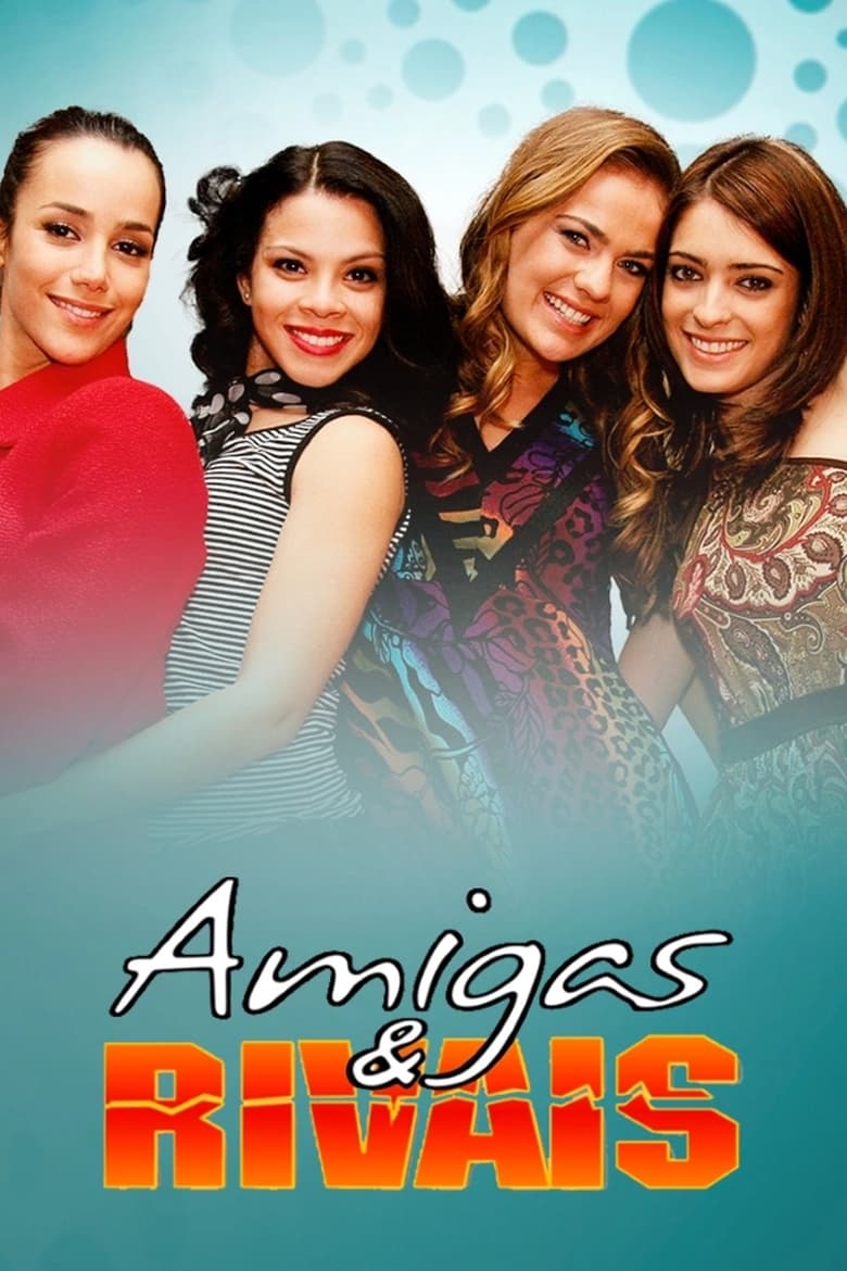 Poster of Episodes in Amigas & Rivais - Season 1 - Season 1