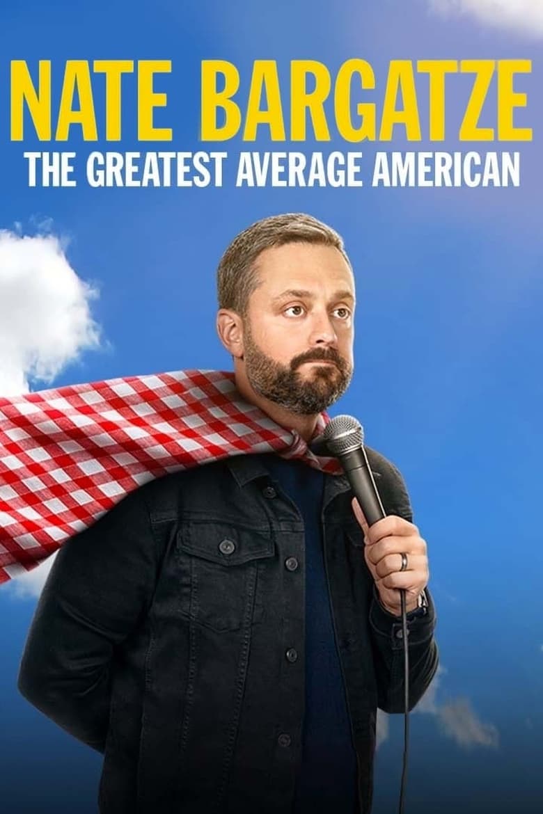 Poster of Nate Bargatze: The Greatest Average American