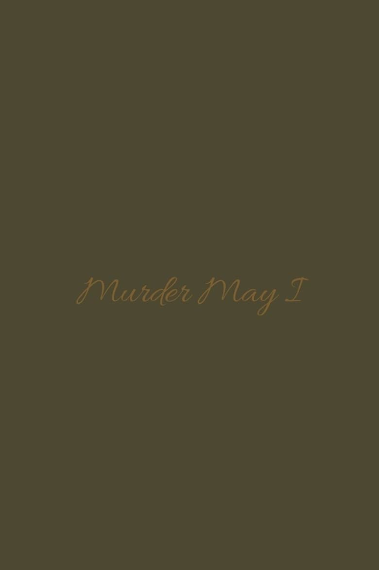 Poster of Murder May I