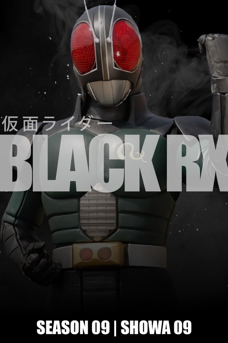 Poster of Cast and Crew in Kamen Rider - Defeated! RX (Season 9 - Episode 43) - Defeated! RX