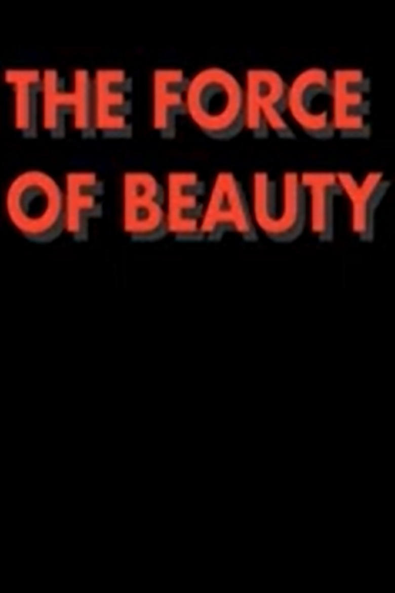 Poster of The Force of Beauty, The Beauty of Force