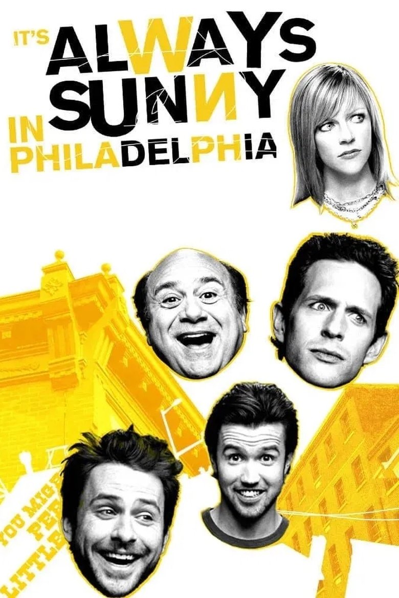 Poster of Episodes in It's Always Sunny In Philadelphia - Season 1 - Season 1