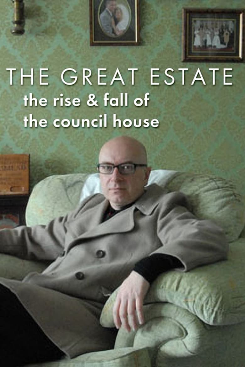 Poster of The Great Estate: The Rise and Fall of the Council House