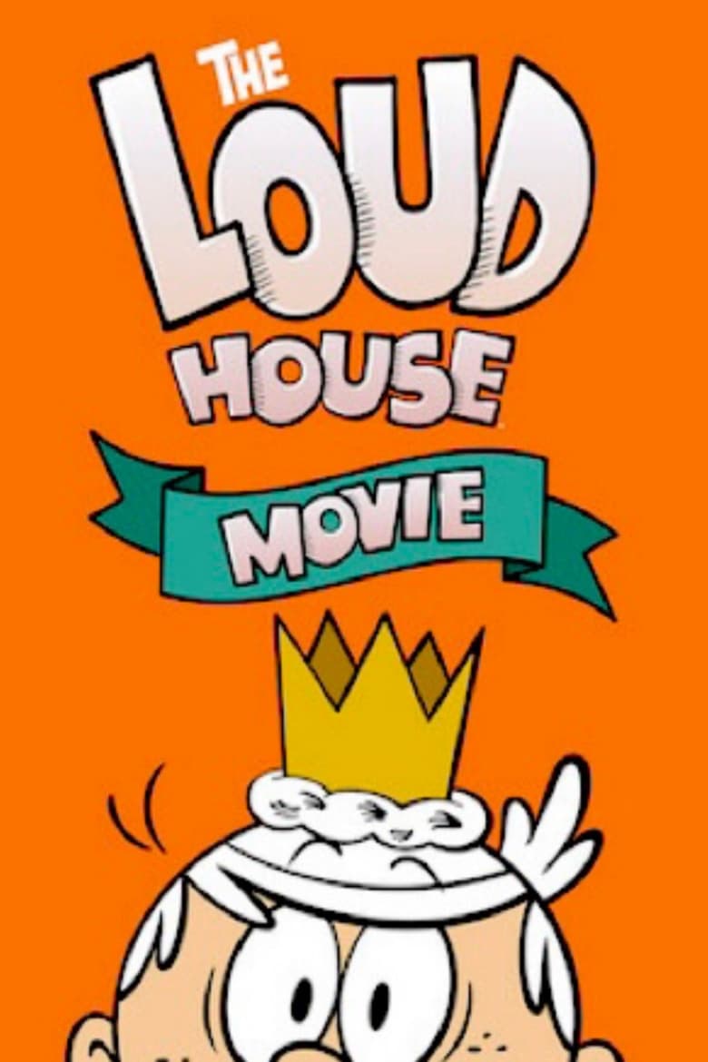 Poster of The Loud House Movie