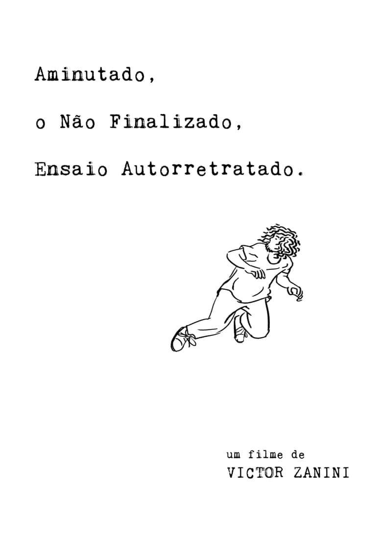 Poster of Aminutado, o Não Finalizado, Ensaio Autorretratado