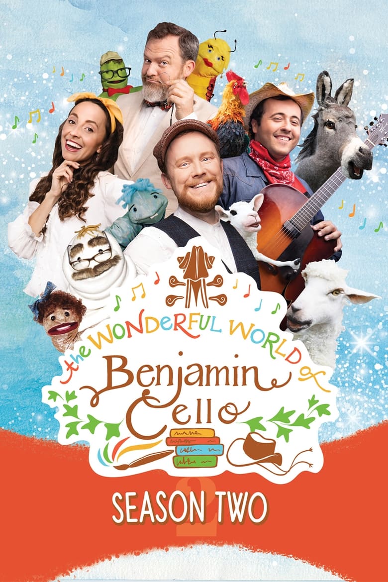 Poster of Episodes in The Wonderful World Of Benjamin Cello - Season 2 - Season 2