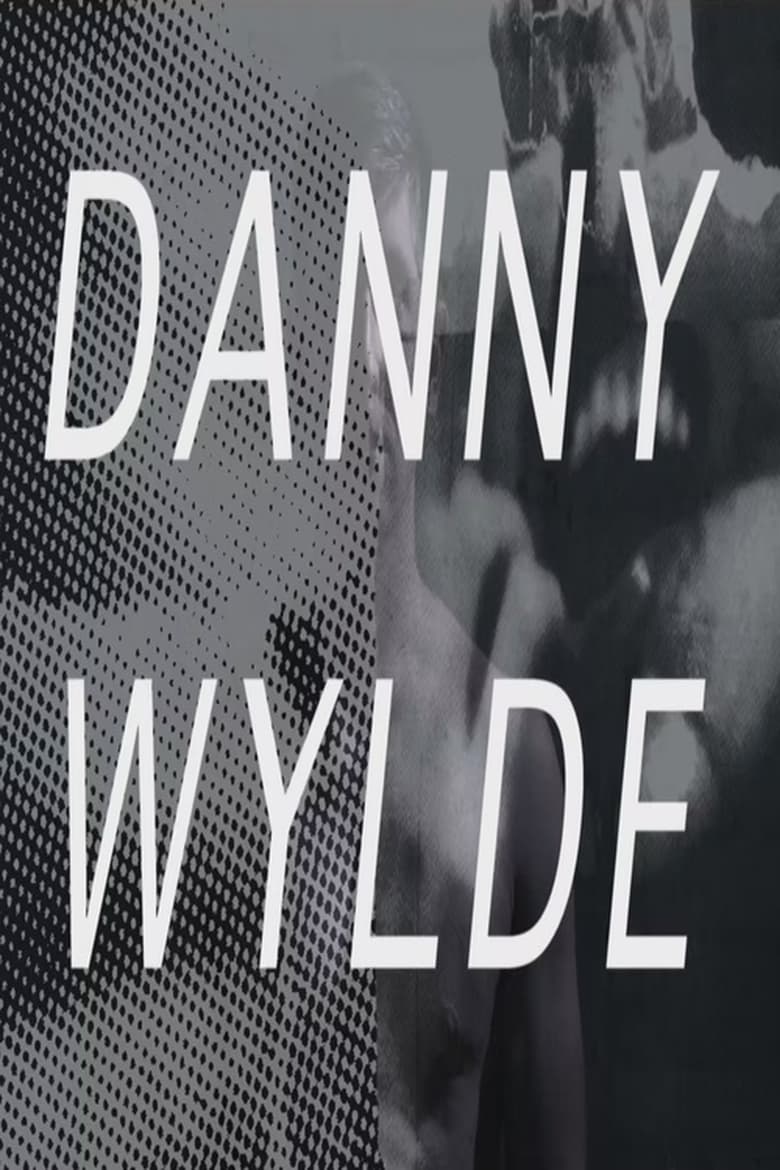 Poster of Danny Wylde