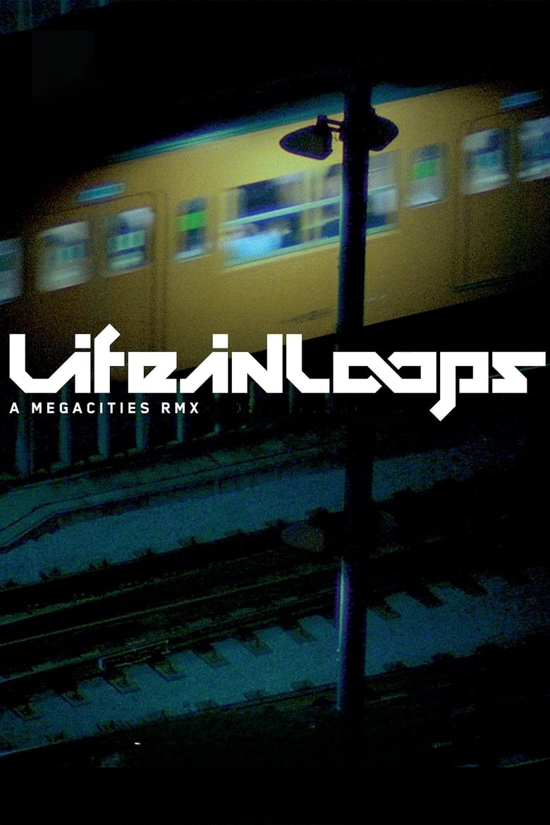 Poster of Life in Loops (A Megacities RMX)