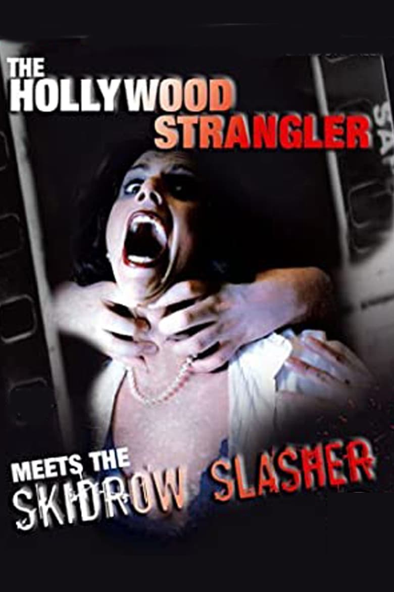 Poster of The Hollywood Strangler Meets the Skid Row Slasher