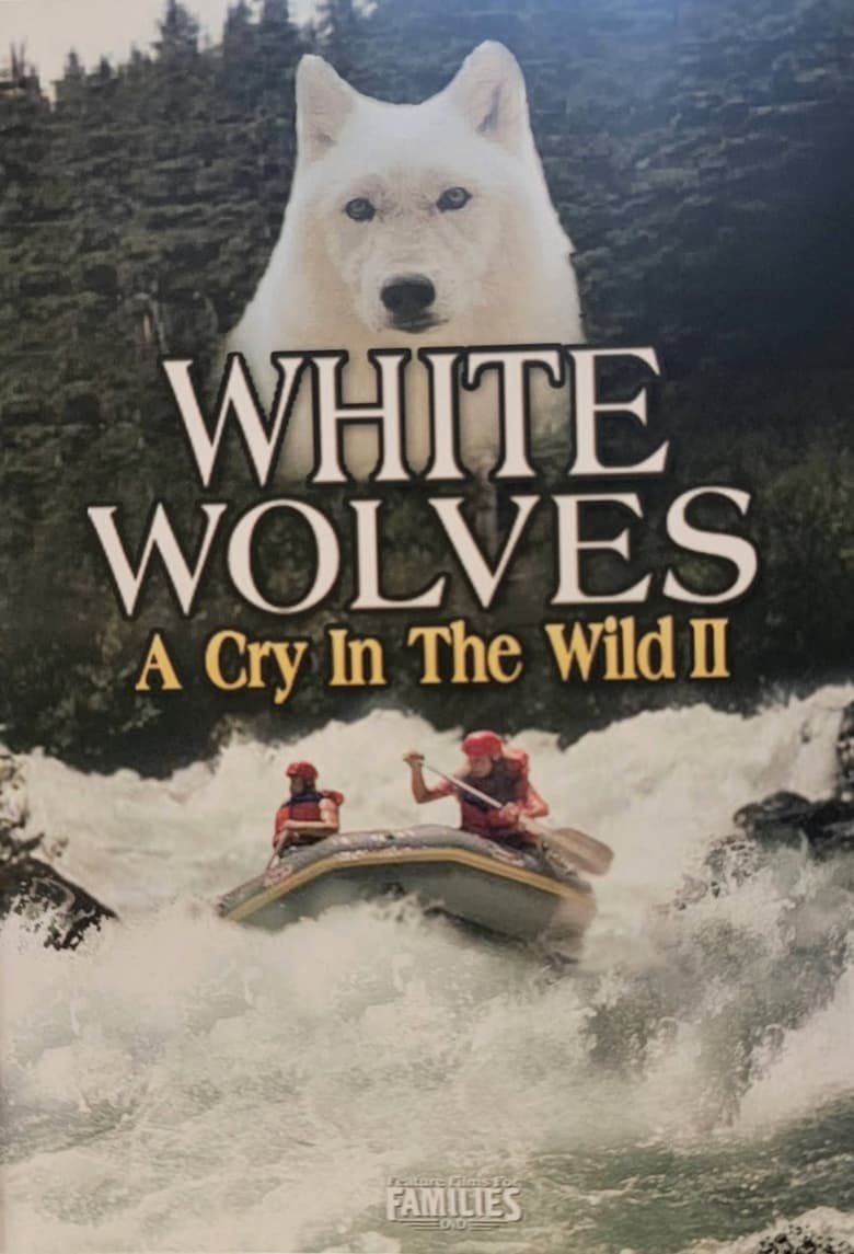 Poster of White Wolves - A Cry in the Wild II