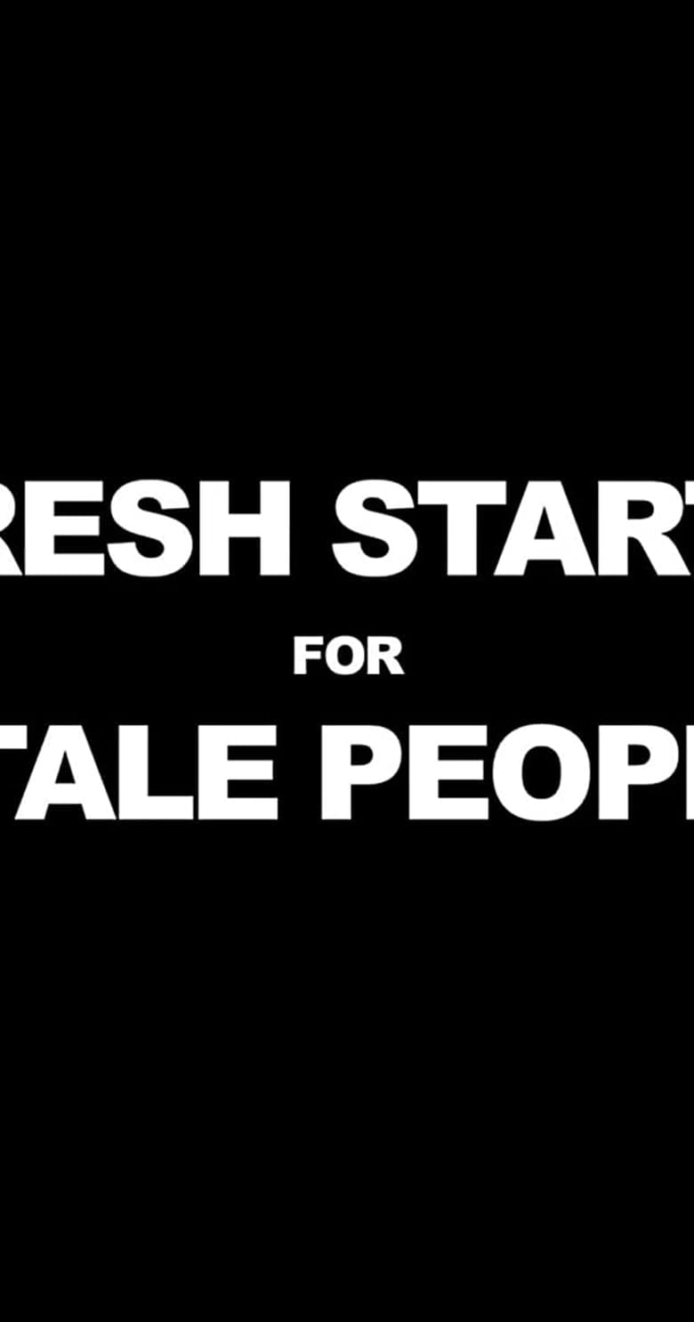 Poster of Fresh Starts 4 Stale People