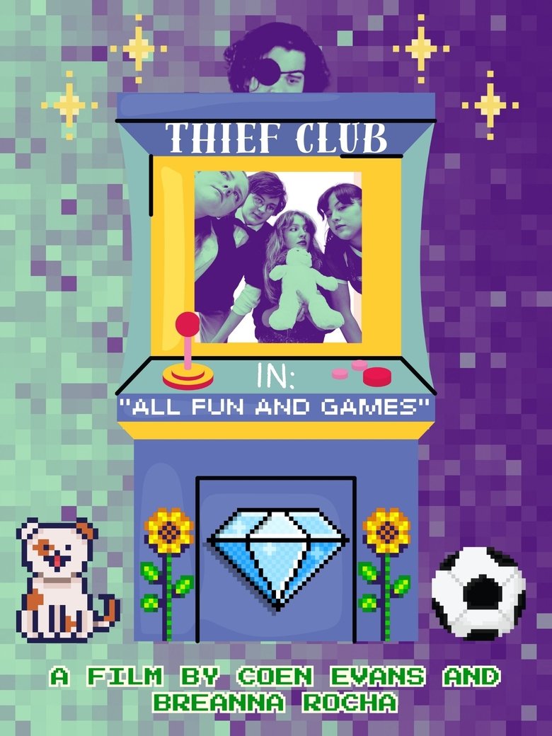 Poster of Thief Club in: "All Fun and Games"