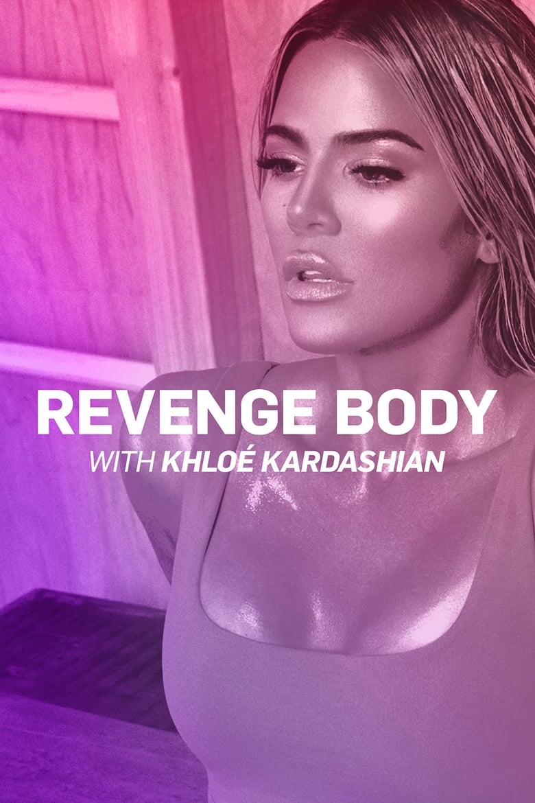 Poster of Revenge Body With Khloe Kardashian