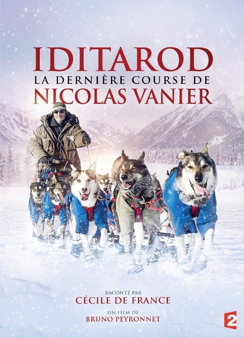 Poster of Iditarod, la dernière course de Nicolas Vanier