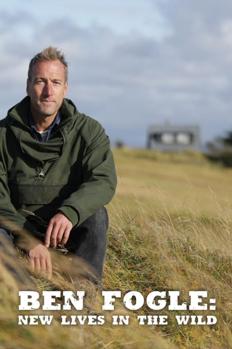 Poster of Cast and Crew in Ben Fogle  New Lives In The Wild - Season 11 - Episode 5 - Oregon