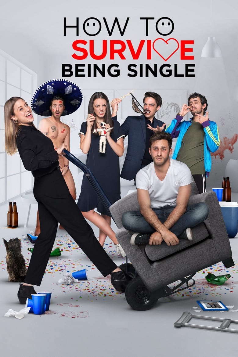 Poster of Episodes in How To Survive Being Single - Season 1 - Season 1