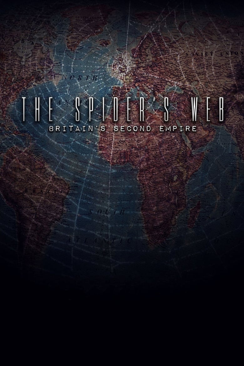 Poster of The Spider's Web: Britain's Second Empire