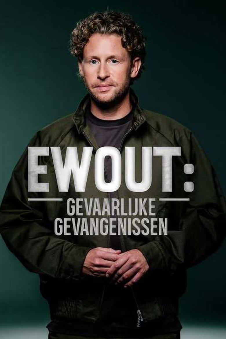 Poster of Ewout: Gevaarlijke Gevangenissen