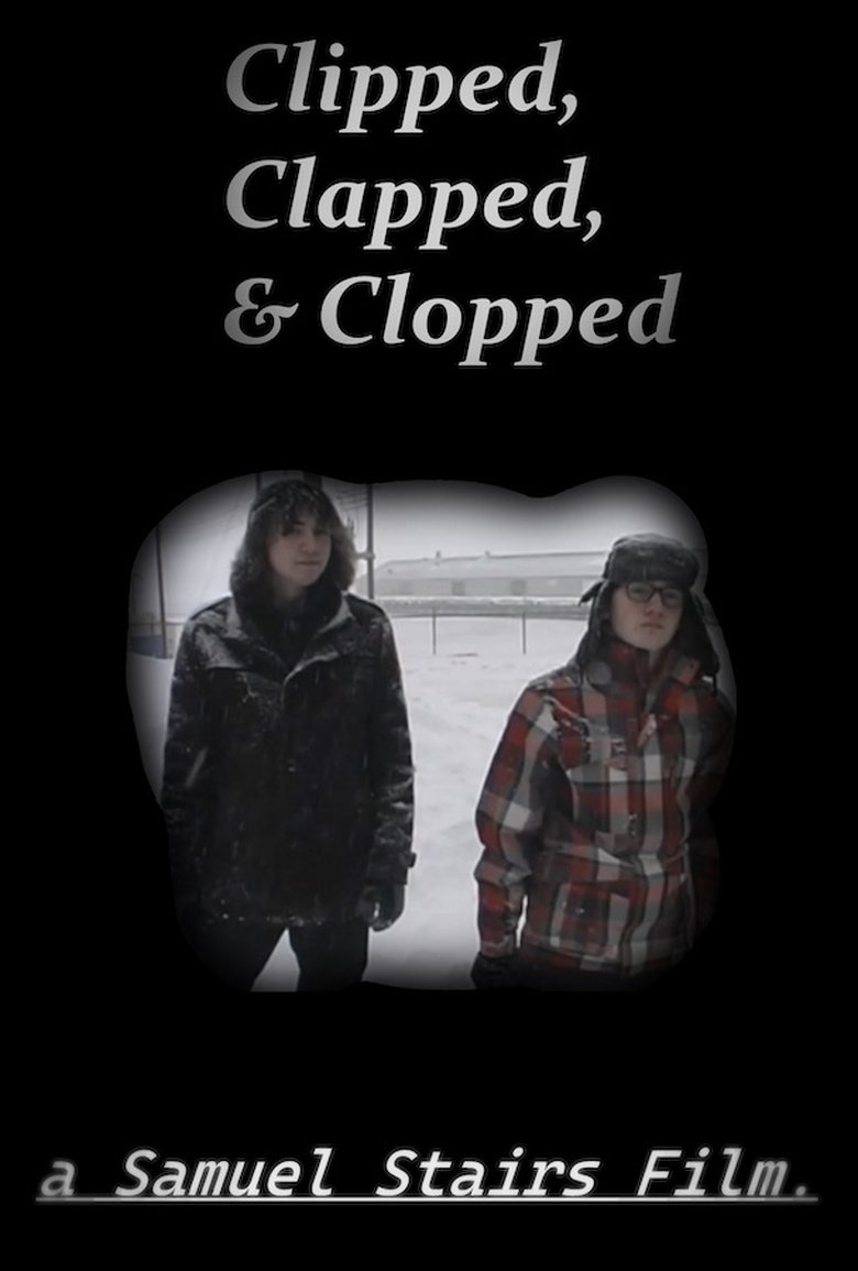 Poster of Clapped, Clipped & Clopped