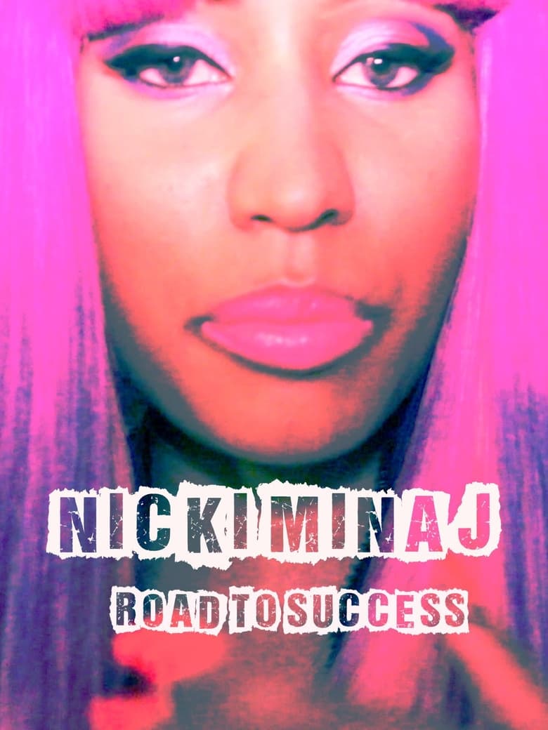 Poster of Nicki Minaj - Road To Success